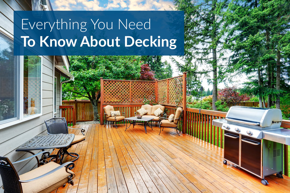 Everything You Need To Know About Decking