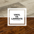 vinyl vs. laminate