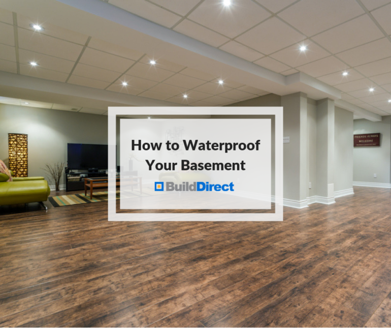How to Waterproof Your Basement Inside & Out BuildDirect® Learning